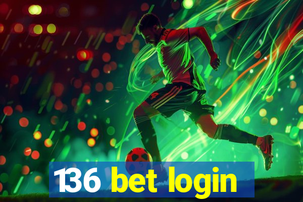 136 bet login